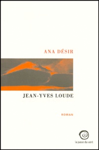 Jean-Yves Loude - Ana Désir.