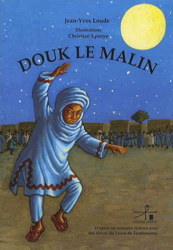 Jean-Yves Loude et Christian Epanya - Douk le malin.