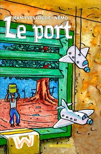 Jean-Yves Loude et  Nemo - Le port.