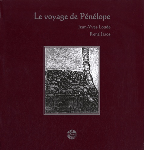 Jean-Yves Loude et René Jaros - Le voyages de Pénépole.