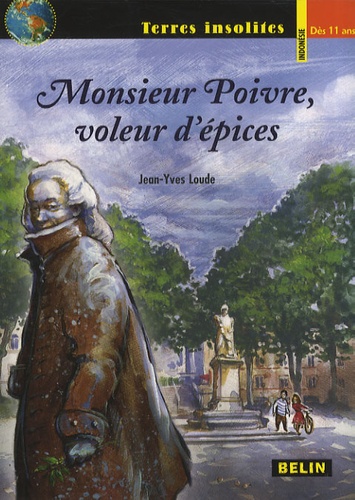Jean-Yves Loude - Monsieur Poivre, voleur d'épices.