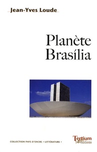 Jean-Yves Loude - Planète Brasilia.