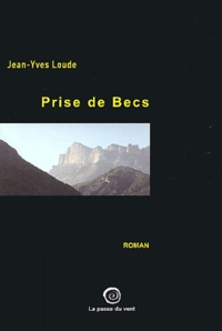 Jean-Yves Loude - Prise de Becs.