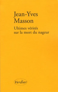 Ultimes vérités sur la mort du nageur