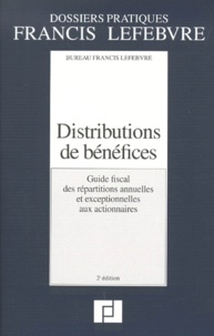 Jean-Yves Mercier - Distribution Des Benefices. Guide Fiscal Des Repartitions Annuelles Et Exceptionnelles Aux Actionnaires, 2eme Edition.