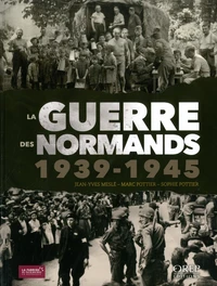 La guerre des normands 1939-1945