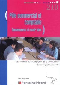 Jean-Yves Michon - Pôle commercial et comptable BEP secrétariat/comptabilité 2e professionnelle - Connaissances et savoir-faire.