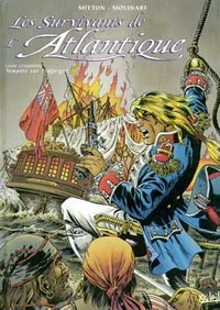 Jean-Yves Mitton et Félix Molinari - Les survivants de l'Atlantique Tome 5 : Tempête sur Trafalgar.