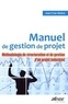 Jean-Yves Moine - Manuel de gestion de projet - Méthodologie de structuration et de gestion d'un projet industriel.