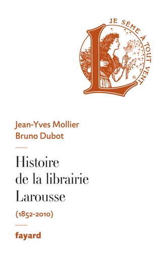 Histoire de la librairie Larousse (1852-2010)