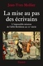 Jean-Yves Mollier - La mise au pas des écrivains - L'impossible mission de l'abbé Bethléem au XXe siècle.
