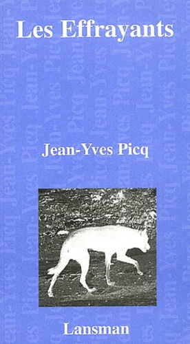 Jean-Yves Picq - Les effrayants.