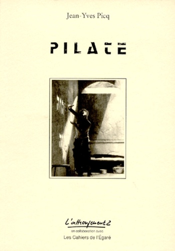Jean-Yves Picq - Pilate - [Genève, Théâtre de poche, 1992.
