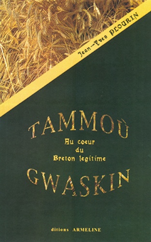 Jean-Yves Plourin - Tammou Gwaskin - Au coeur du breton légitime.