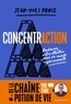 Jean-Yves Ponce - ConcentrACTION - Améliorez votre attention dans un monde hyper connecté.