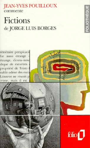 Jean-Yves Pouilloux - Fictions de Jorge Luis Borges.