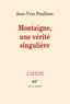 Jean-Yves Pouilloux - Montaigne, une vérité singulière.