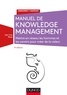 Jean-Yves Prax - Le manuel du Knowledge Management - Mettre en réseau les hommes et les savoirs pour créer de la valeur.