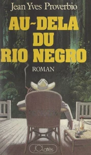 Au-delà du Rio Negro