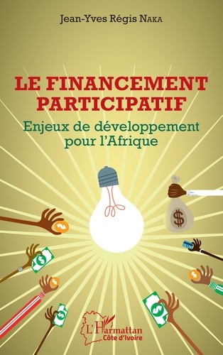 Le financement participatif. Enjeux de développement pour l'Afrique