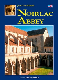 Jean-Yves Ribault - L'abbaye de Noirlac.
