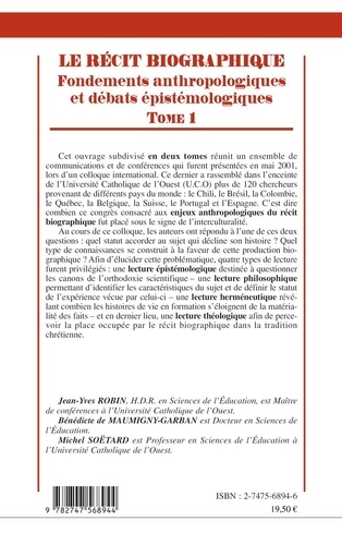 Le récit biographique. Tome 1, Fondements anthropologiques et débats épistémologiques