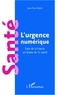 Jean-Yves Robin - Santé : l'urgence numérique - Faire de la France un leader de l'e-santé.