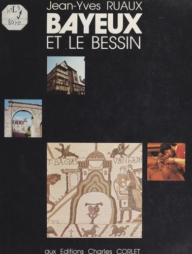Bayeux et le Bessin