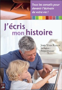 Jean-Yves Ruaux - J'écris mon histoire.