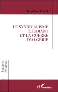 Le syndicalisme étudiant et la guerre d'Algérie