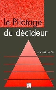 Jean-Yves Saulou - Le pilotage du décideur.