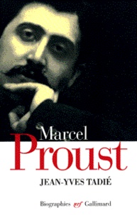 Jean-Yves Tadié - Marcel Proust - Biographie.