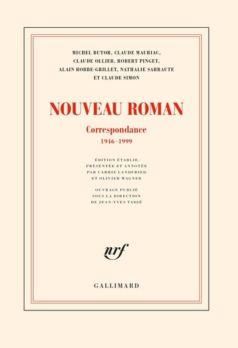 Nouveau roman. Correspondance, 1946-1999