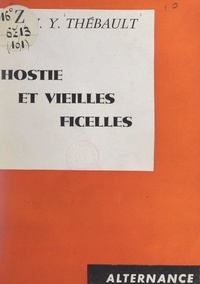 Jean-Yves Thébault - Hostie et vieilles ficelles.