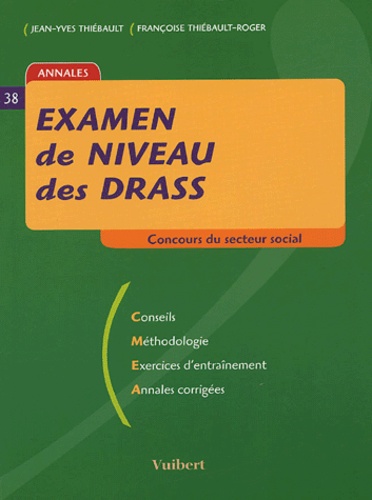 Jean-Yves Thiébault et Françoise Thiébault-Roger - Examen de niveau des DRASS.