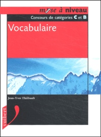 Jean-Yves Thiébault - Vocabulaire. Concours De Categories C Et B.