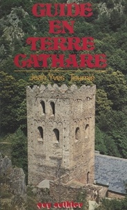 Jean-Yves Tournié - Guide en terre cathare.