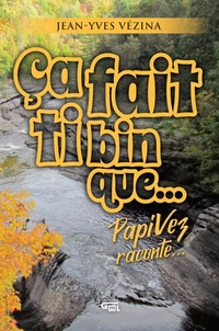 Ça fait ti bin que...