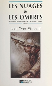 Jean-Yves Vincent - Les Nuages & Les Ombres.