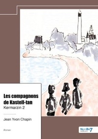 Jean Yvon Chapin - Les compagnons de Kastell-tan - Kermarzin 2.