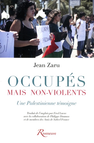 Jean Zaru - Occupés mais non-violents - Une palestinienne témoigne.