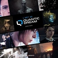 Jean Zeid - L'art de Quantic Dream.