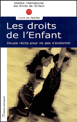 Jean Zermatten - Les droits de l'enfant - Douze récits pour ne pas s'endormir.