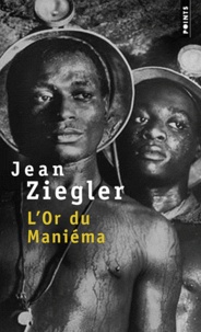 Jean Ziegler - L'or du Maniema.