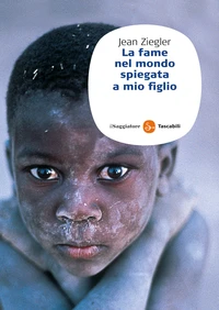 La fame nel mondo spiegata a mio figlio