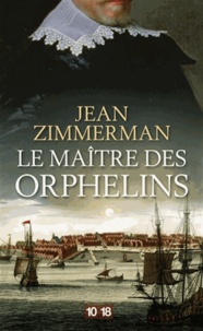 Jean Zimmerman - Le maître des orphelins.