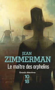 Jean Zimmerman - Le maitre des orphelins.