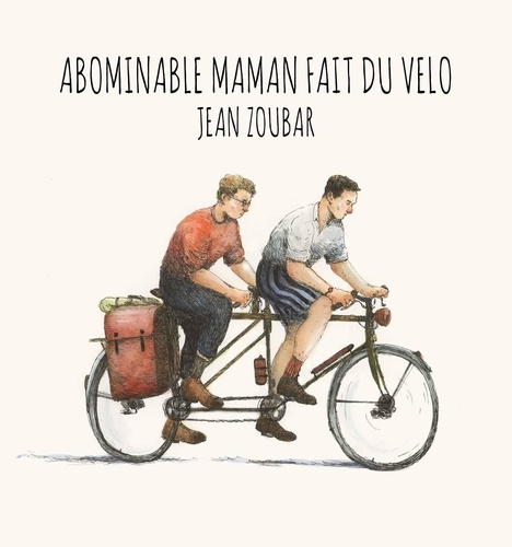 Jean Zoubar - Abominable maman fait du vélo.