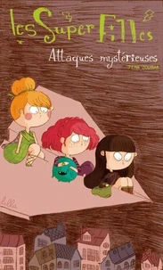 Les Superfilles (Attaques mystérieuses)