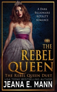  Jeana E. Mann - The Rebel Queen - The Rebel Queen Duet, #2.